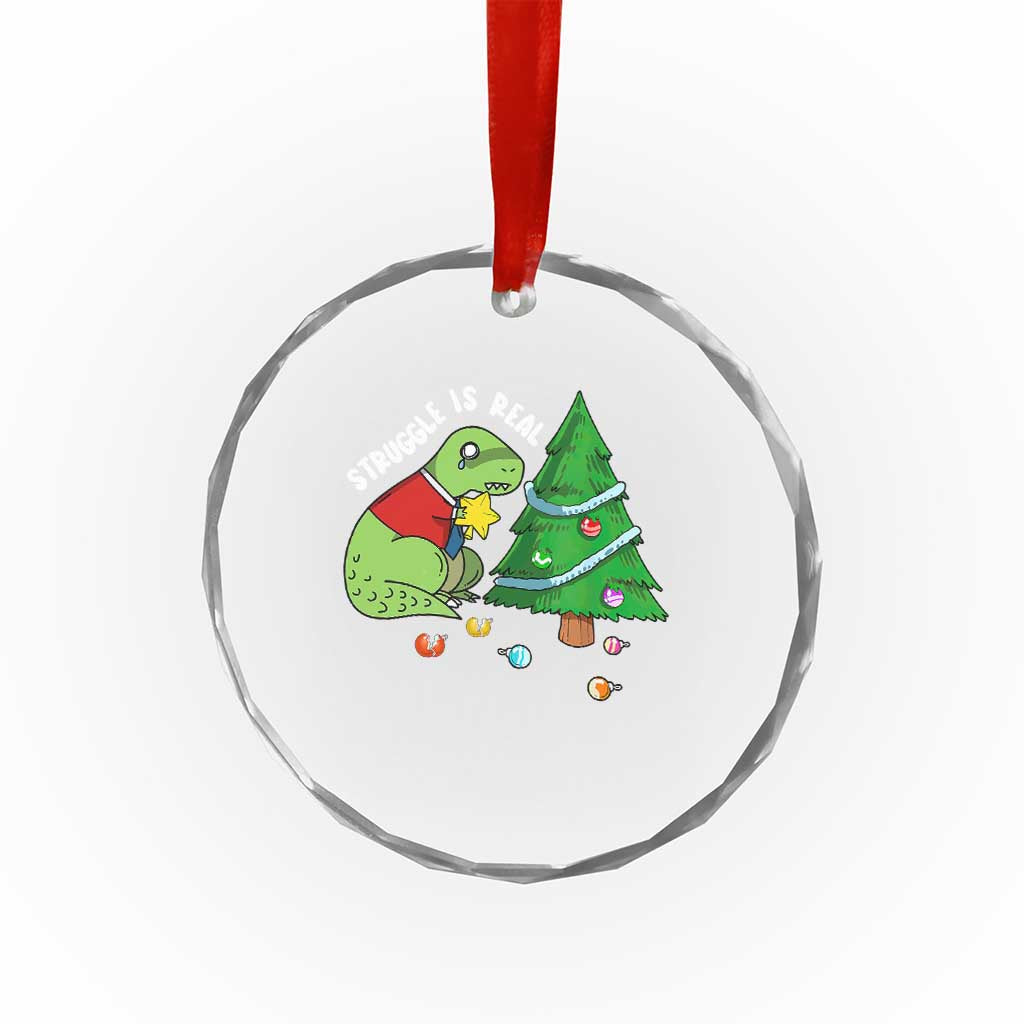 Xmas Cute Dinosaur Crystal Glass Ornament Struggle Is Real TS09 Print Your Wear