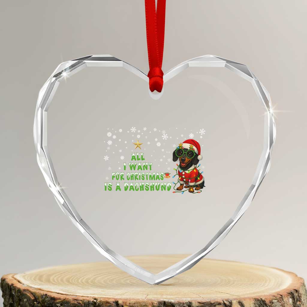 Xmas Dachshund Heart Crystal Glass Ornament All I Want For Christmas Is A Dachshund TS12 Transparent Glass 3'' Heart Print Your Wear