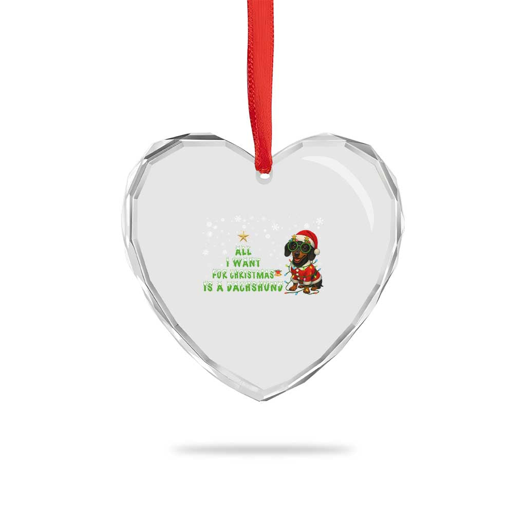 Xmas Dachshund Heart Crystal Glass Ornament All I Want For Christmas Is A Dachshund TS12 Print Your Wear