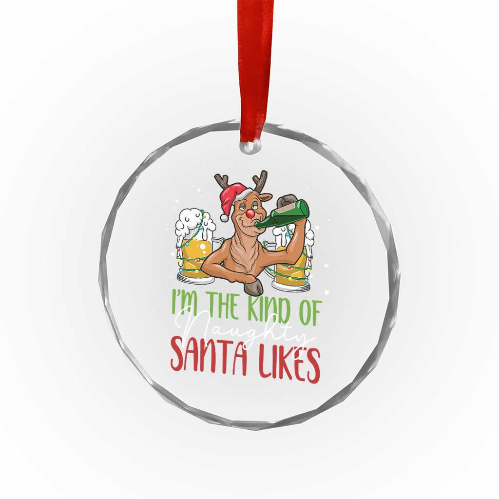 Xmas Drinking Crystal Glass Ornament Reindeer Beer Drunk I'm The Kind Of Naughty Santa Likes TS09 Print Your Wear