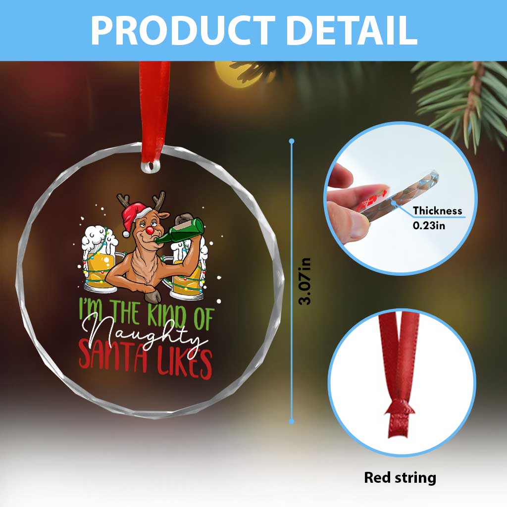 Xmas Drinking Crystal Glass Ornament Reindeer Beer Drunk I'm The Kind Of Naughty Santa Likes TS09 Print Your Wear