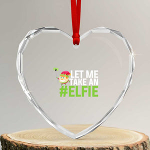 Xmas Elf Heart Crystal Glass Ornament Let Me Take An Elfie TS02 Transparent Glass 3'' Heart Print Your Wear