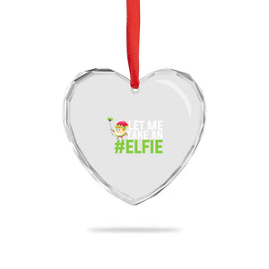 Xmas Elf Heart Crystal Glass Ornament Let Me Take An Elfie TS02 Print Your Wear