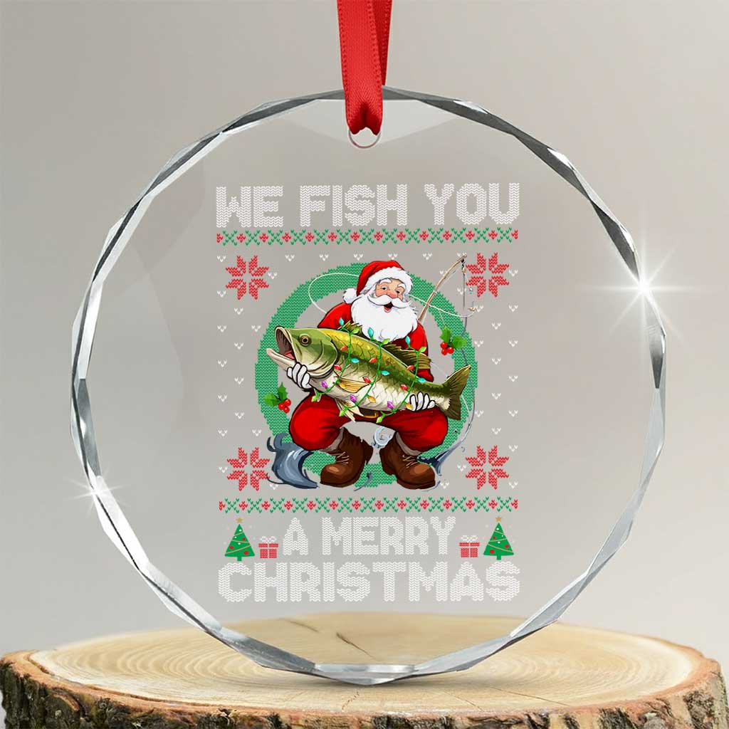 Xmas Fishing Crystal Glass Ornament We Fish You A Merry Christmas Santa Fisherman TS09 Transparent Glass 3'' Circle Print Your Wear