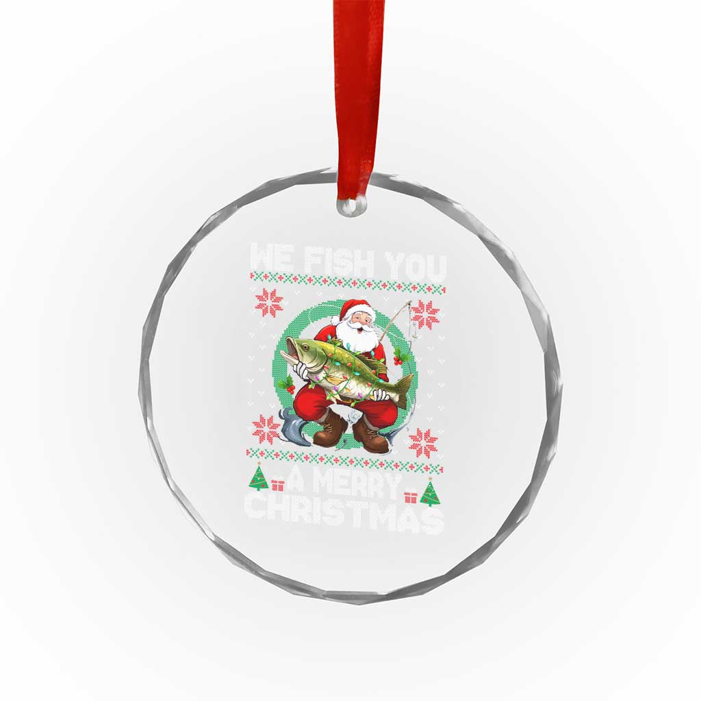 Xmas Fishing Crystal Glass Ornament We Fish You A Merry Christmas Santa Fisherman TS09 Print Your Wear