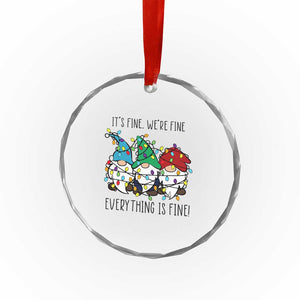 Xmas Gnomies Crystal Glass Ornament It's Fine I'm Fine Everything Is Fine TS02 Print Your Wear