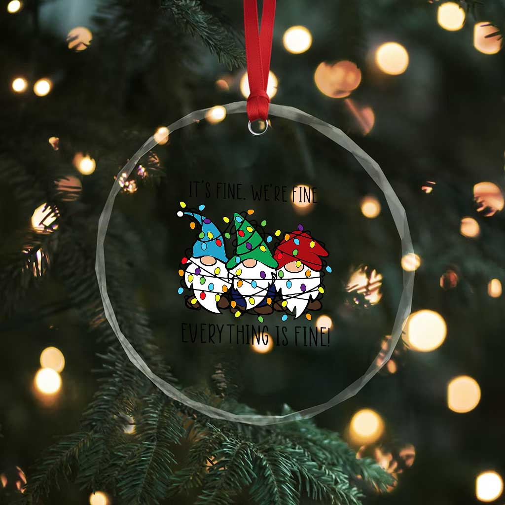 Xmas Gnomies Crystal Glass Ornament It's Fine I'm Fine Everything Is Fine TS02 Print Your Wear