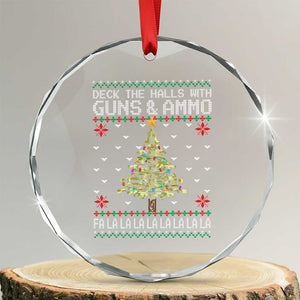 Xmas Gun Lover Crystal Glass Ornament Deck The Halls With Guns And Ammo TS09 Transparent Glass 3'' Circle Print Your Wear