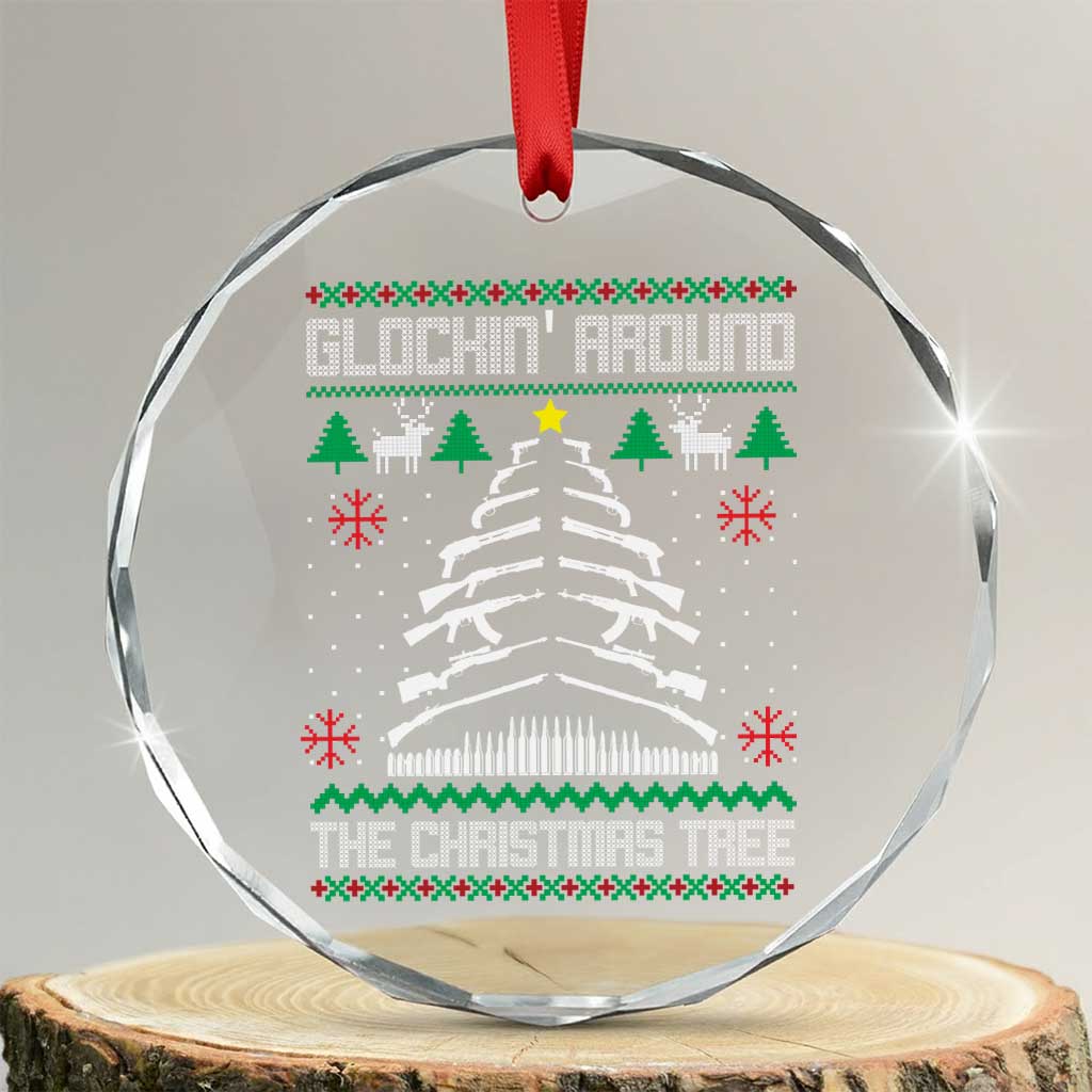 Xmas Gun Lover Crystal Glass Ornament Glocking Around The Christmas Tree TS09 Transparent Glass 3'' Circle Print Your Wear