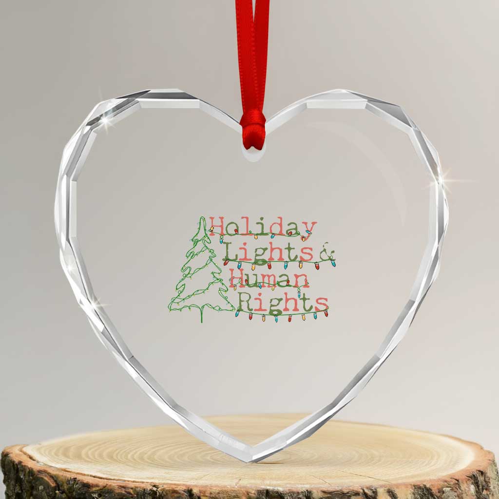 Xmas Holiday Lights And Human Rights Heart Crystal Glass Ornament Equality Supporter Gift TS12 Transparent Glass 3'' Heart Print Your Wear