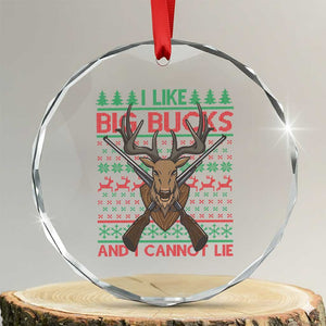 Xmas Hunting Crystal Glass Ornament I Like Big Bucks And I Cannot Lie Deer Hunter TS09 Transparent Glass 3'' Circle Print Your Wear