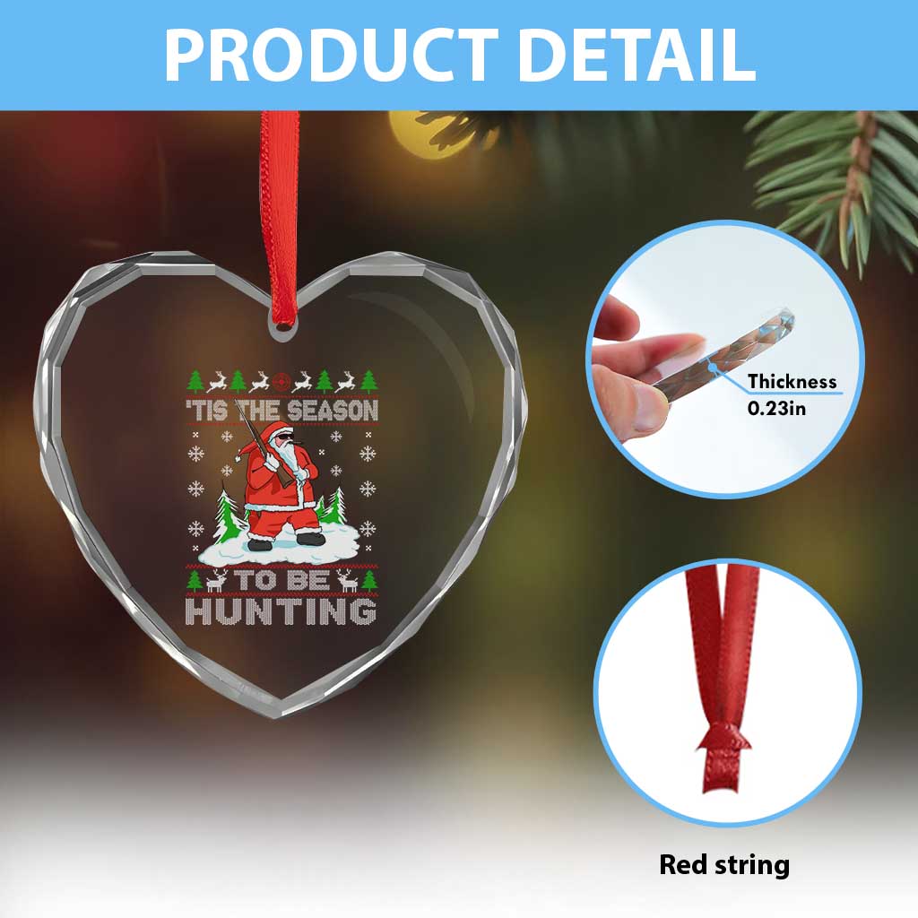 Xmas Hunting Heart Crystal Glass Ornament Tis The Season To Be Hunting Santa Hunter TS09 Print Your Wear