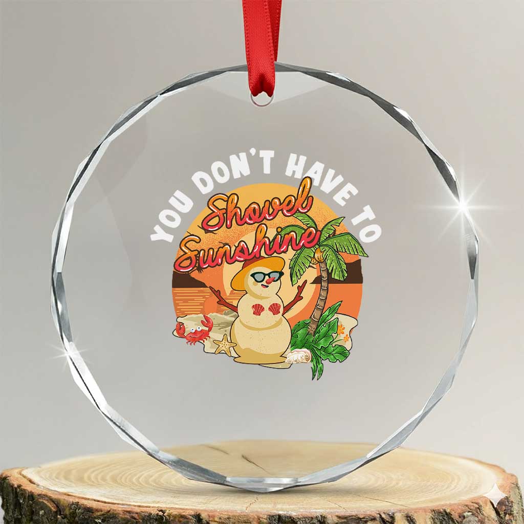 Xmas In Hawaii Crystal Glass Ornament Hawaiian Snowman You Don't Have To Shovel Sunshine TS09 Transparent Glass 3'' Circle Print Your Wear