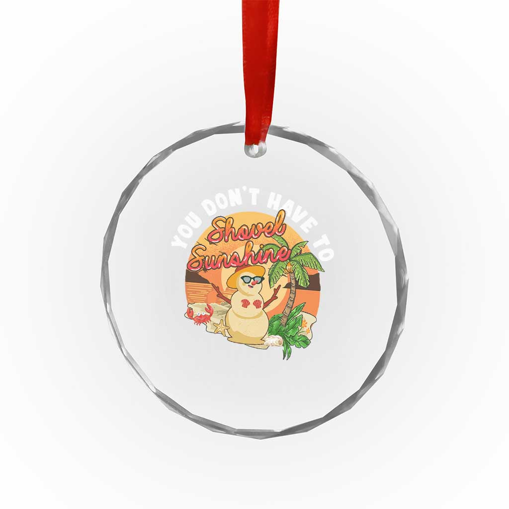 Xmas In Hawaii Crystal Glass Ornament Hawaiian Snowman You Don't Have To Shovel Sunshine TS09 Print Your Wear