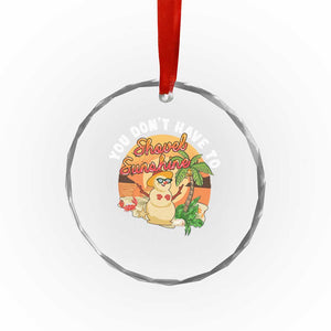 Xmas In Hawaii Crystal Glass Ornament Hawaiian Snowman You Don't Have To Shovel Sunshine TS09 Print Your Wear