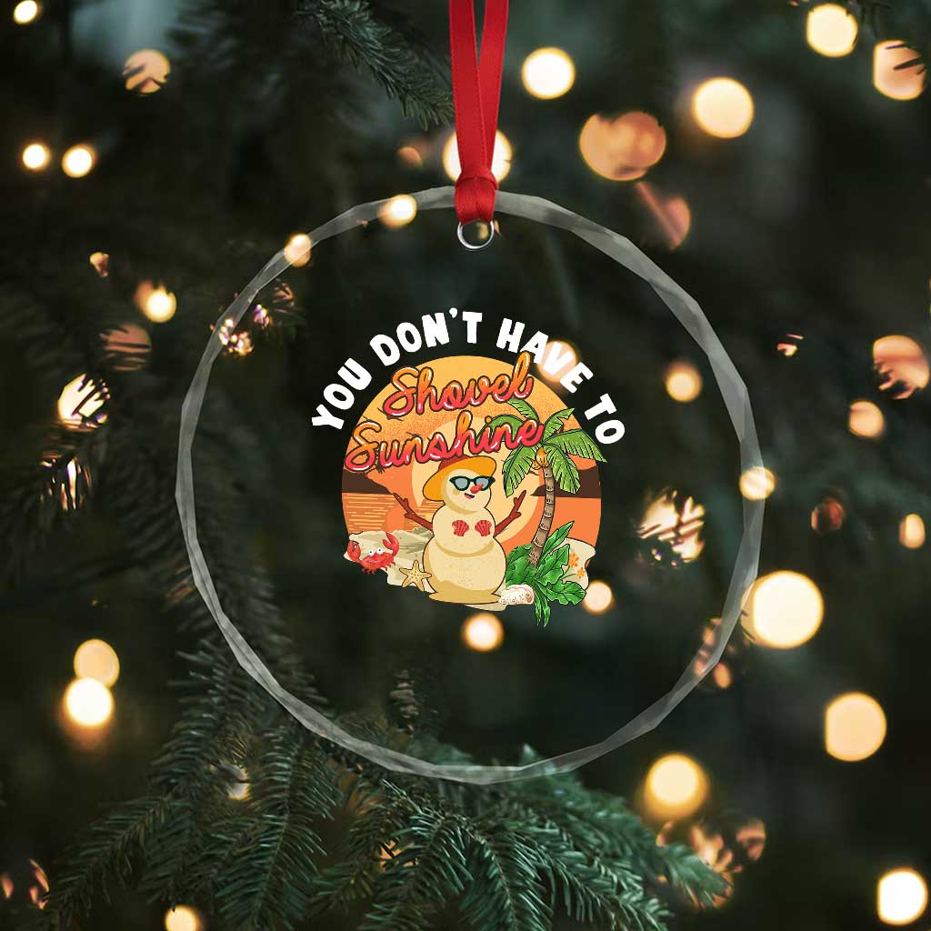 Xmas In Hawaii Crystal Glass Ornament Hawaiian Snowman You Don't Have To Shovel Sunshine TS09 Print Your Wear