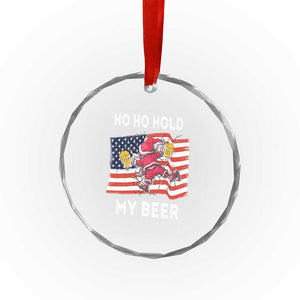 Xmas In Hawaii Crystal Glass Ornament Ho Ho Hold My Beer Drunk Santa USA Flag TS09 Print Your Wear