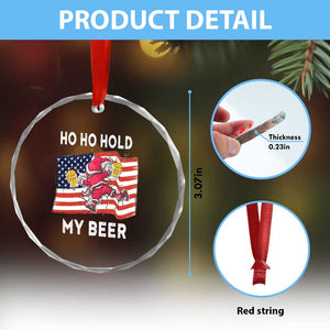 Xmas In Hawaii Crystal Glass Ornament Ho Ho Hold My Beer Drunk Santa USA Flag TS09 Print Your Wear