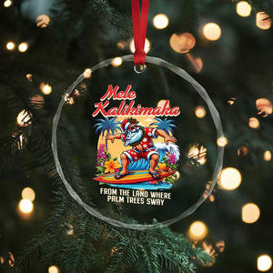 Xmas In Hawaii Crystal Glass Ornament Mele Kalikimaka From The Land Where Palm Trees Sway Surfing Santa TS11 Print Your Wear