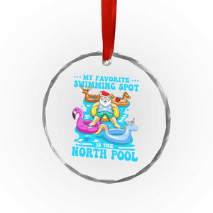Xmas In July Relaxing Santa Crystal Glass Ornament My Favorite Swimming Spot Is The North Pole TS02 Print Your Wear