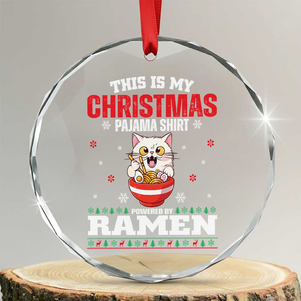 Xmas Kawaii Cat Ramen Crystal Glass Ornament Powered By Ramen Japanese Noodle Anime Manga TS09 Transparent Glass 3'' Circle Print Your Wear