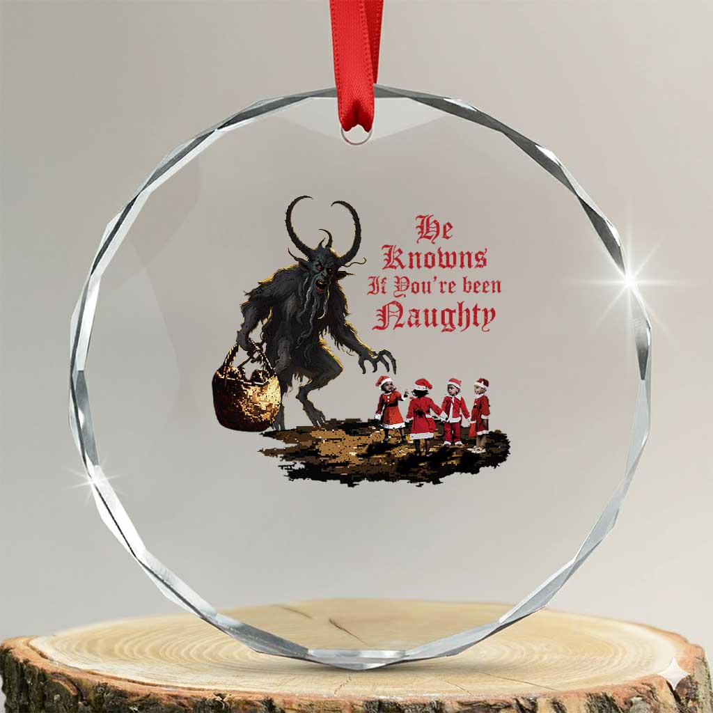 Xmas Krampus Crystal Glass Ornament He Knows If You've Been Naughty TS09 Transparent Glass 3'' Circle Print Your Wear