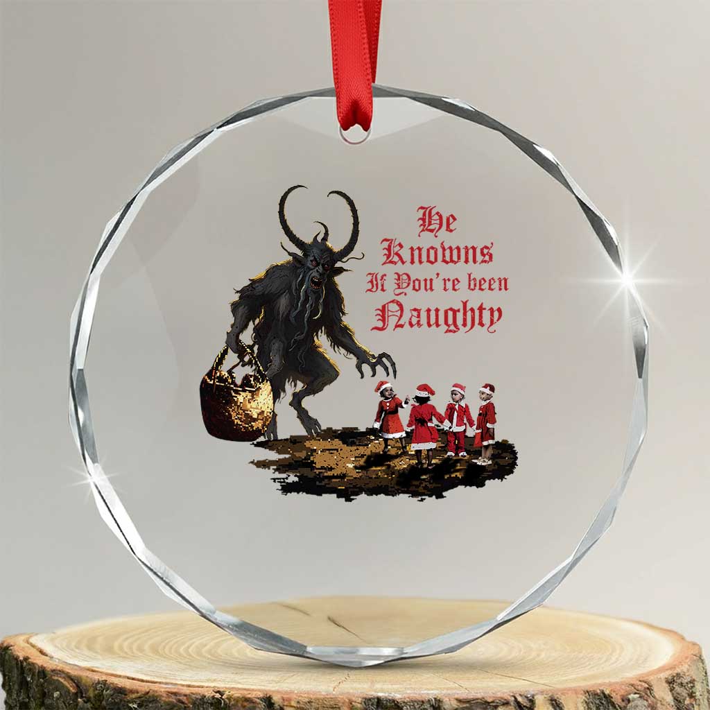 Xmas Krampus Crystal Glass Ornament He Knows If You've Been Naughty TS09 Transparent Glass 3'' Circle Print Your Wear