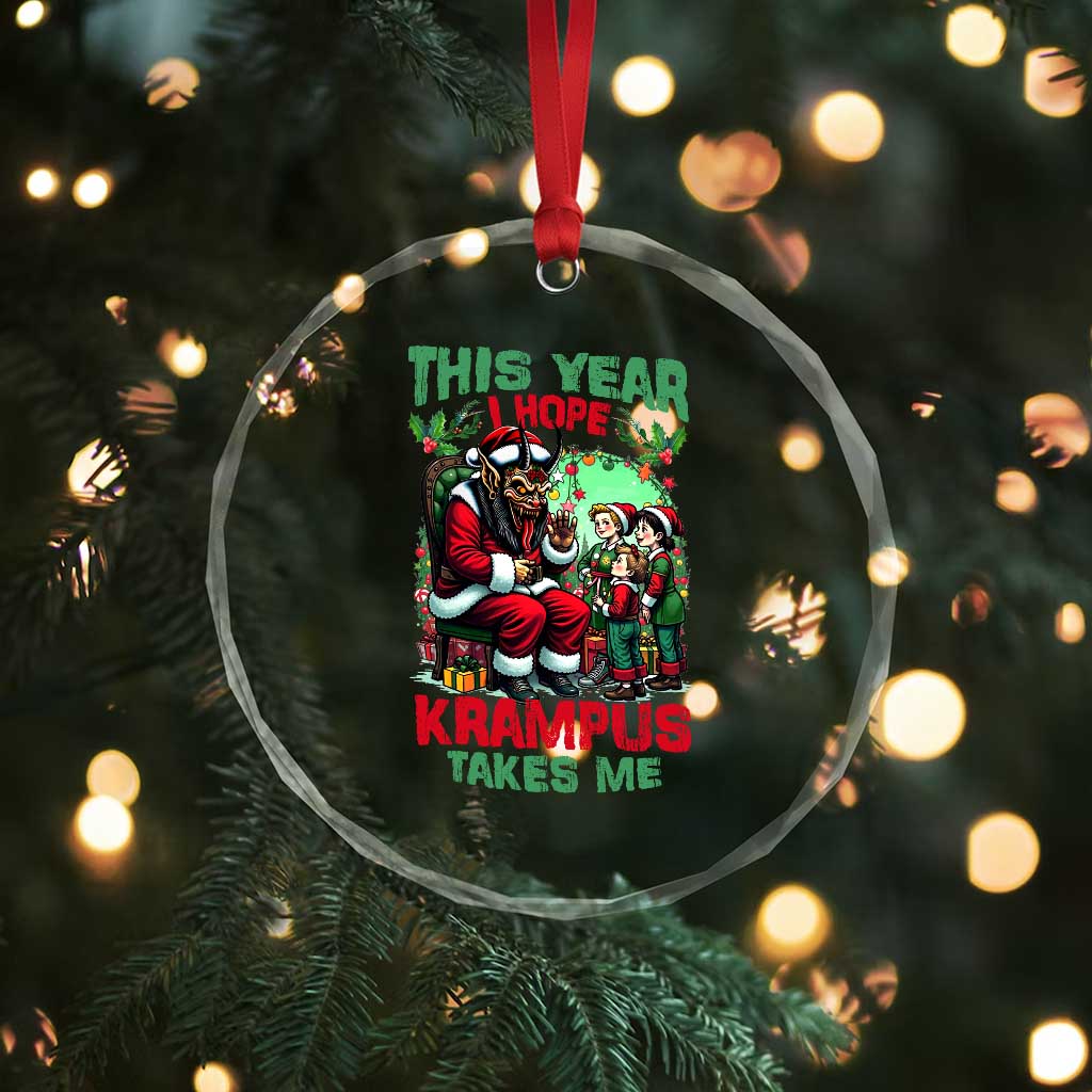 Xmas Krampus Crystal Glass Ornament This Year I Hope Krampus Takes Me TS09 Print Your Wear