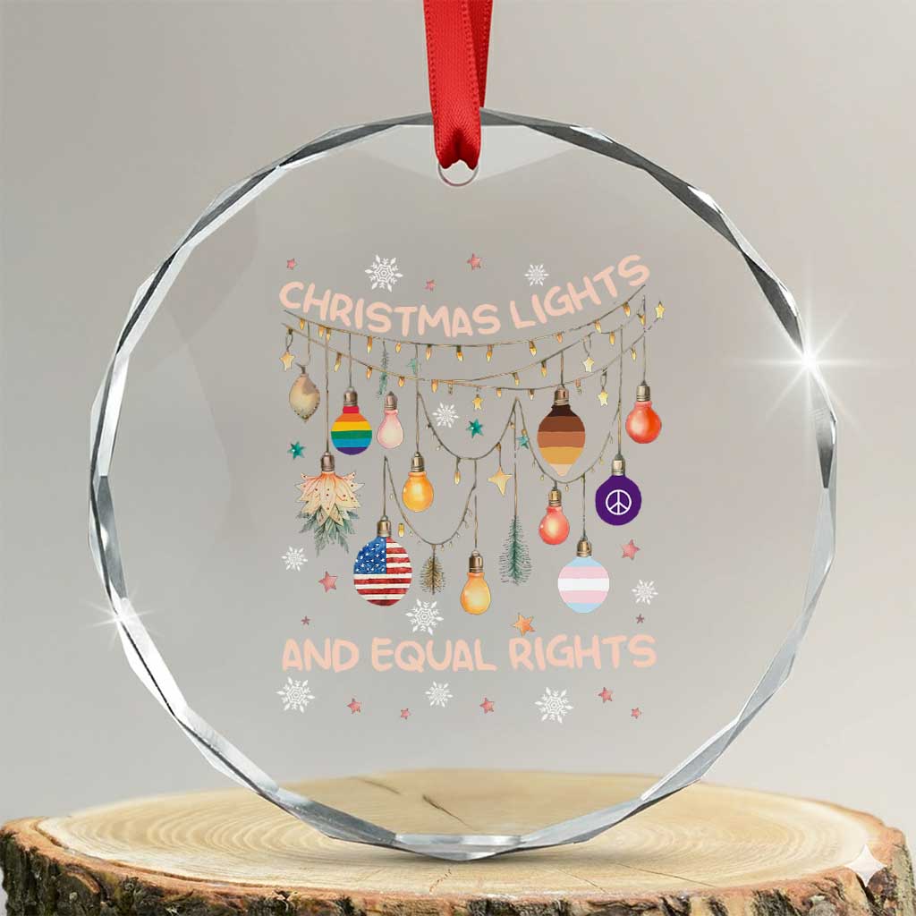 Xmas Lights And Equal Rights LGBTQ Crystal Glass Ornament TS11 Transparent Glass 3'' Circle Print Your Wear