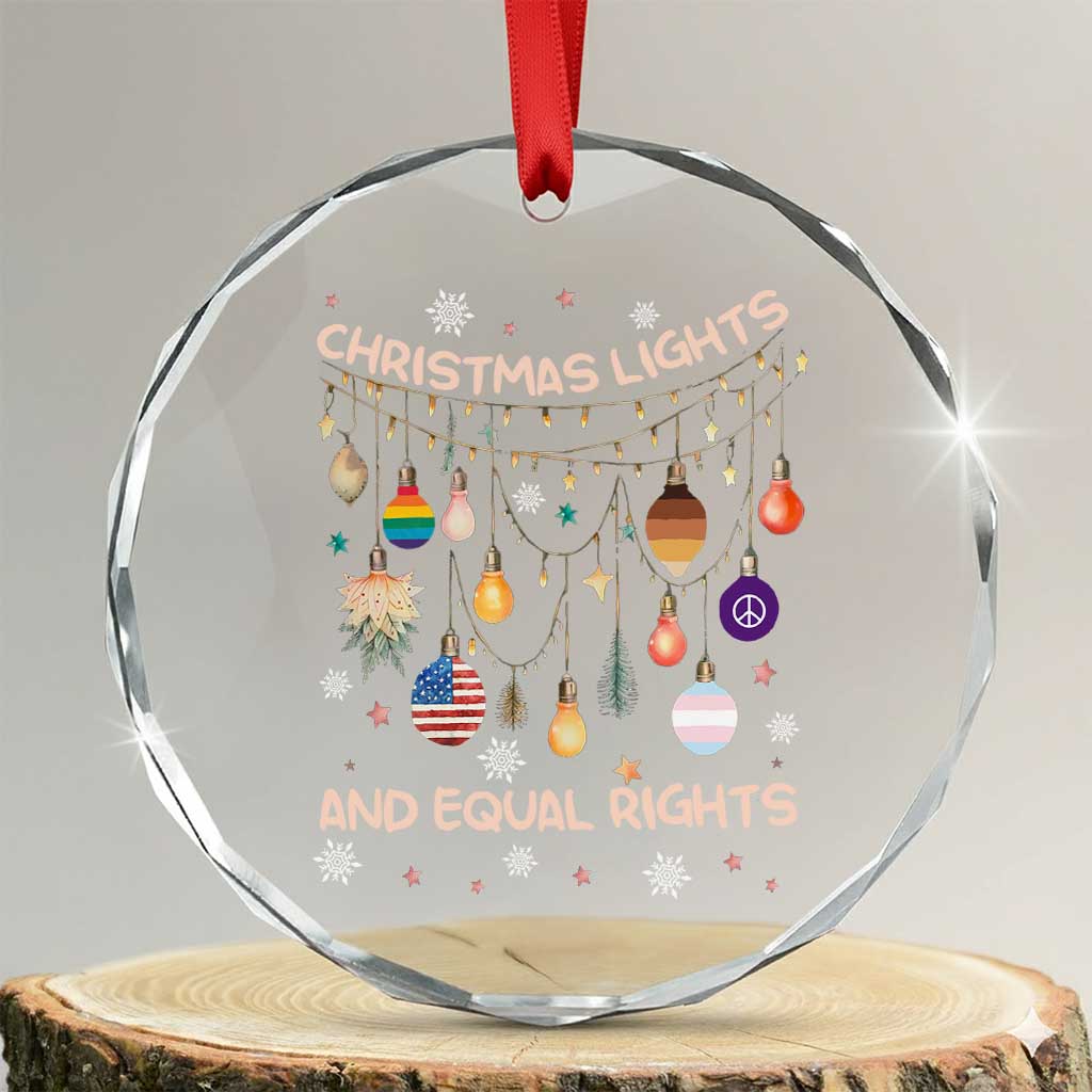 Xmas Lights And Equal Rights LGBTQ Crystal Glass Ornament TS11 Transparent Glass 3'' Circle Print Your Wear