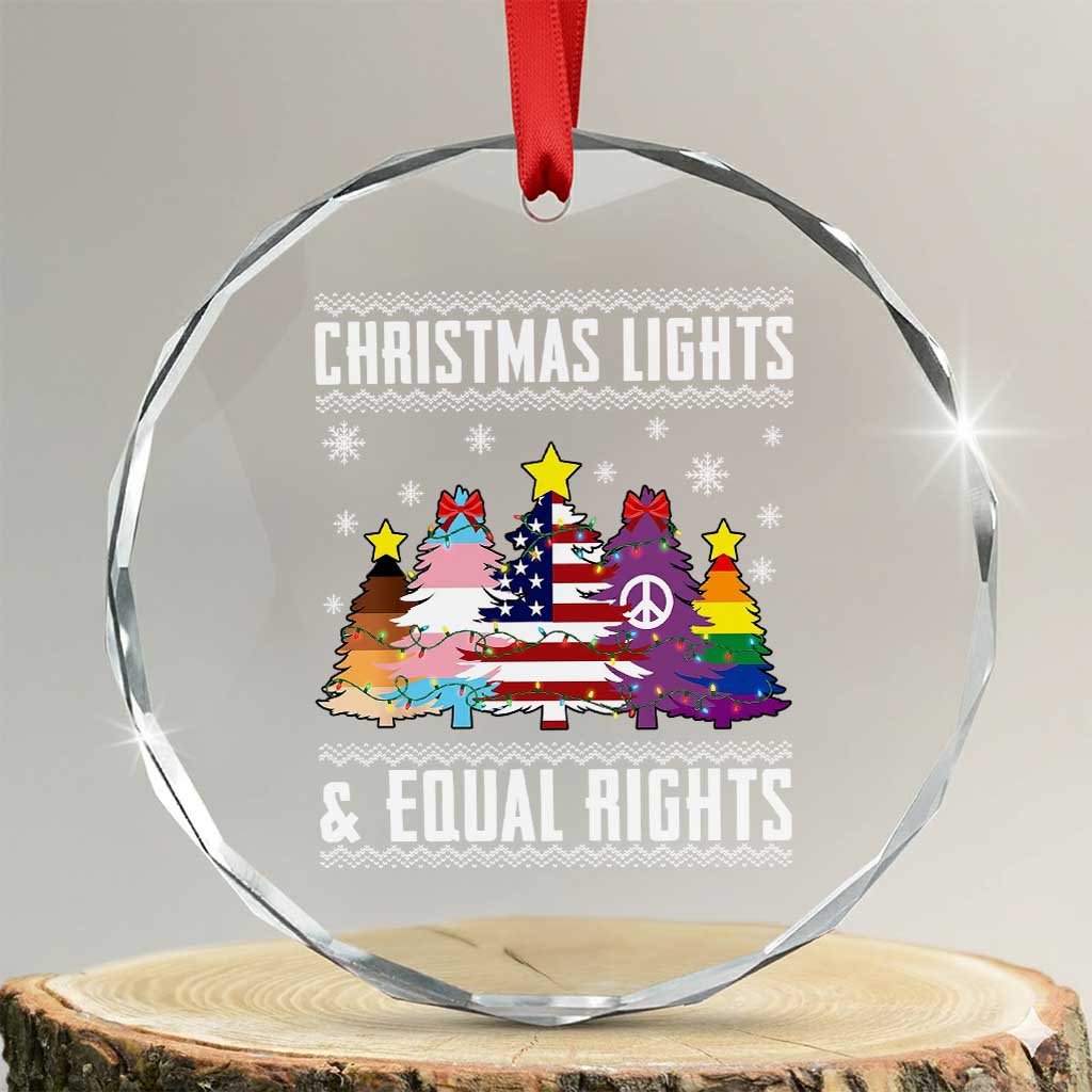 Xmas Lights Equal Rights Ugly Sweater Activism Gift Crystal Glass Ornament TS12 Transparent Glass 3'' Circle Print Your Wear