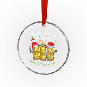 Xmas Mexico Crystal Glass Ornament Tis The Season For Tamales TS09 Print Your Wear