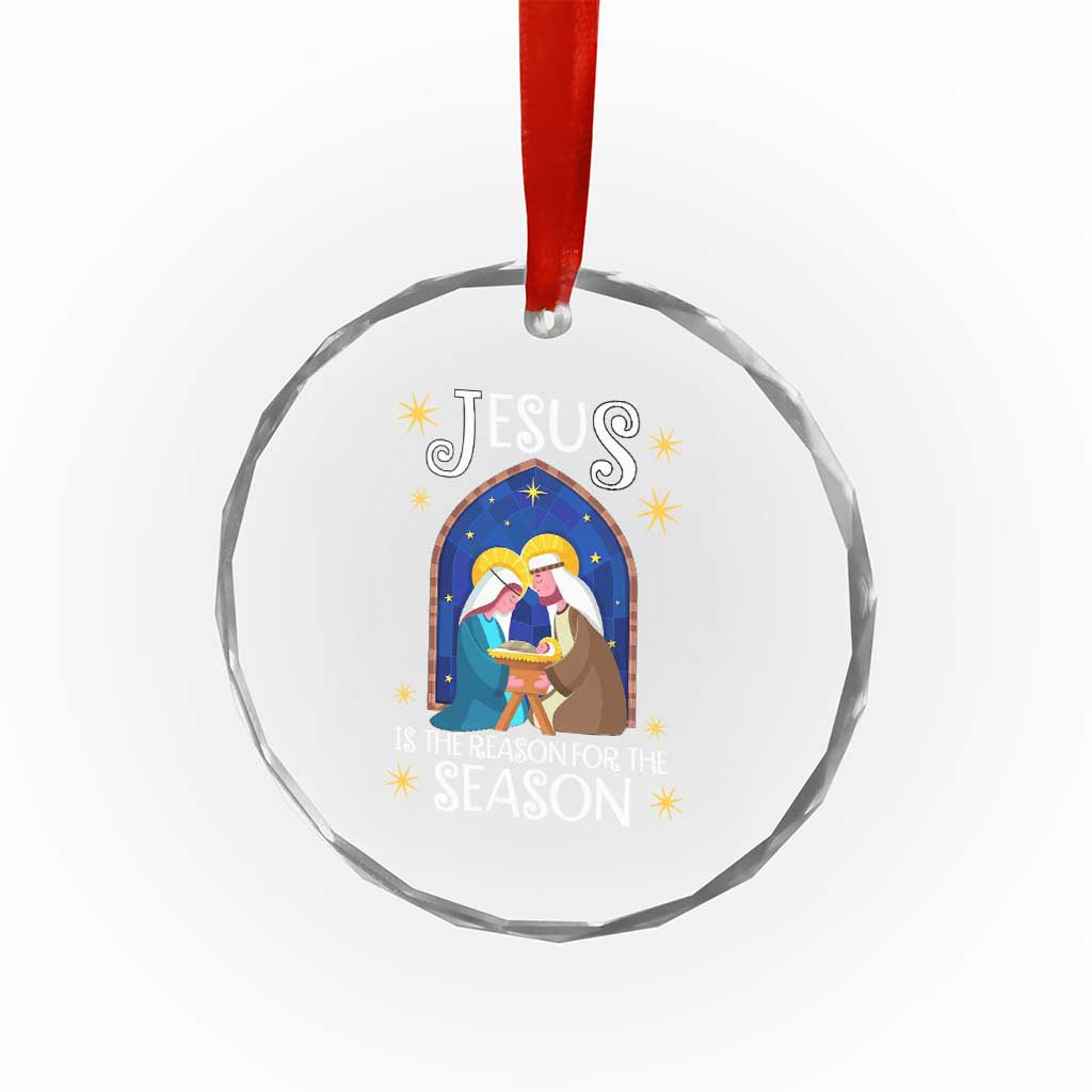 Xmas Nativity Crystal Glass Ornament Jesus Is The Reason For The Season TS09 Print Your Wear