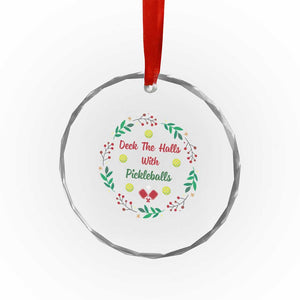 Xmas Pickleball Crystal Glass Ornament Deck The Halls With Pickleball Xmas Wealth TS11 Print Your Wear