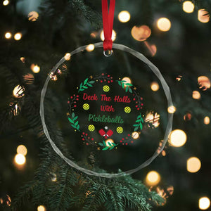 Xmas Pickleball Crystal Glass Ornament Deck The Halls With Pickleball Xmas Wealth TS11 Print Your Wear
