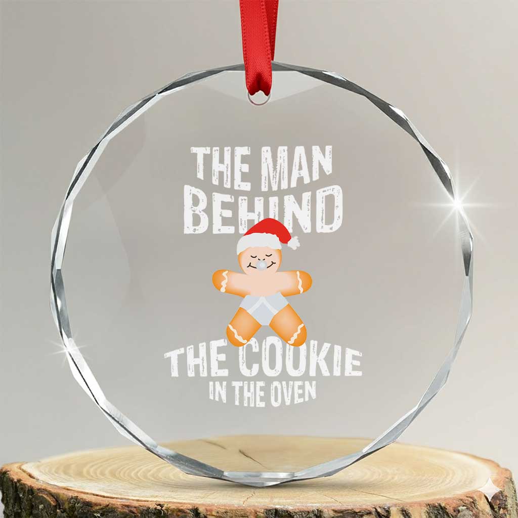 Xmas Pregnancy Crystal Glass Ornament The Man Behind The Cookie In The Oven Gingerbread Baby TS09 Transparent Glass 3'' Circle Print Your Wear