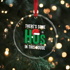Xmas Santa Ho Ho Ho Crystal Glass Ornament There's Some Hos In This House TS02 Print Your Wear