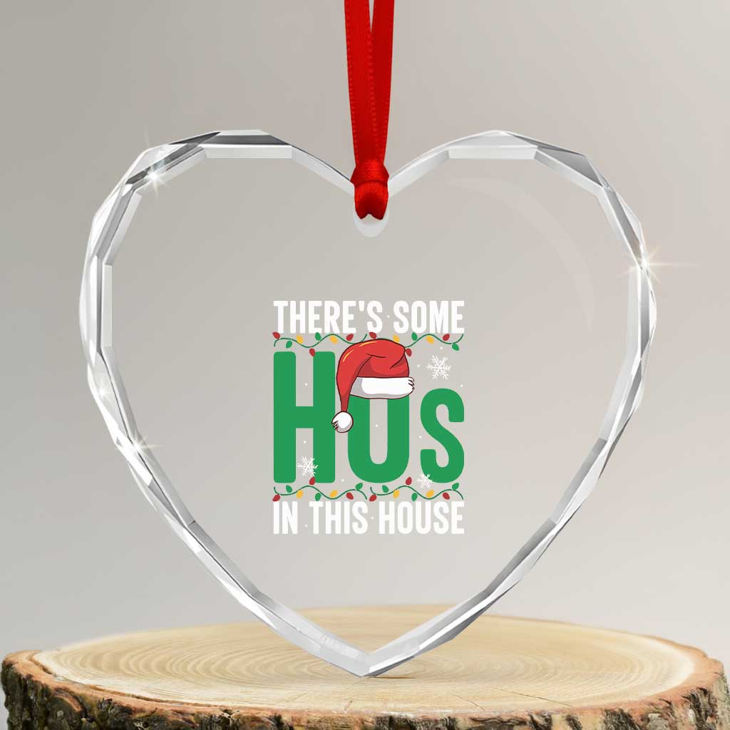 Xmas Santa Ho Ho Ho Heart Crystal Glass Ornament There's Some Hos In This House TS02 Transparent Glass 3'' Heart Print Your Wear