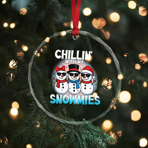 Xmas Snowman Crystal Glass Ornament Chillin With My Snowmies Christmas Snowman TS12 Print Your Wear