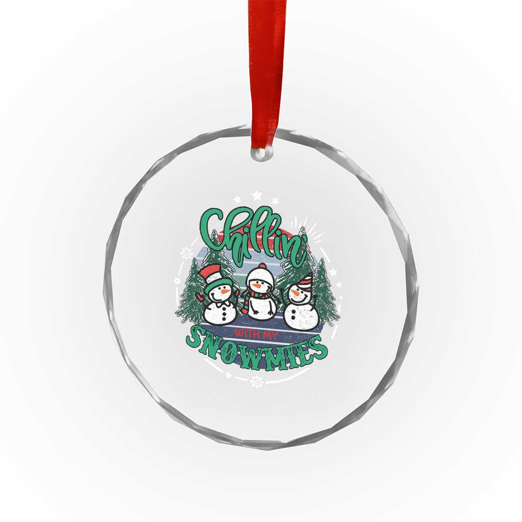 Xmas Snowman Crystal Glass Ornament Chillin With My Snowmies Cute Winter TS12 Print Your Wear