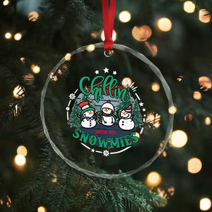 Xmas Snowman Crystal Glass Ornament Chillin With My Snowmies Cute Winter TS12 Print Your Wear