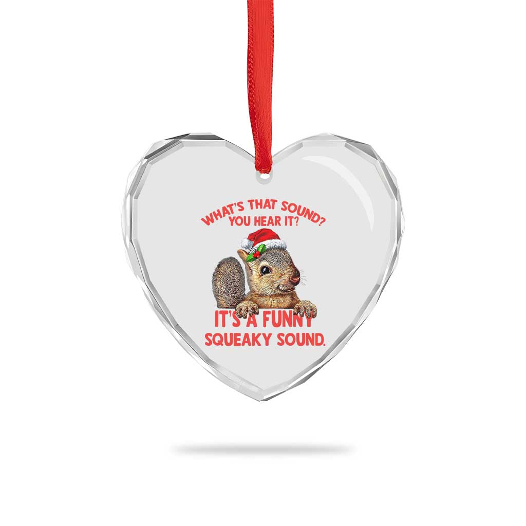 Xmas Squirrel Heart Crystal Glass Ornament It's A Funny Squeaky Sound Xmas Things TS02 Print Your Wear