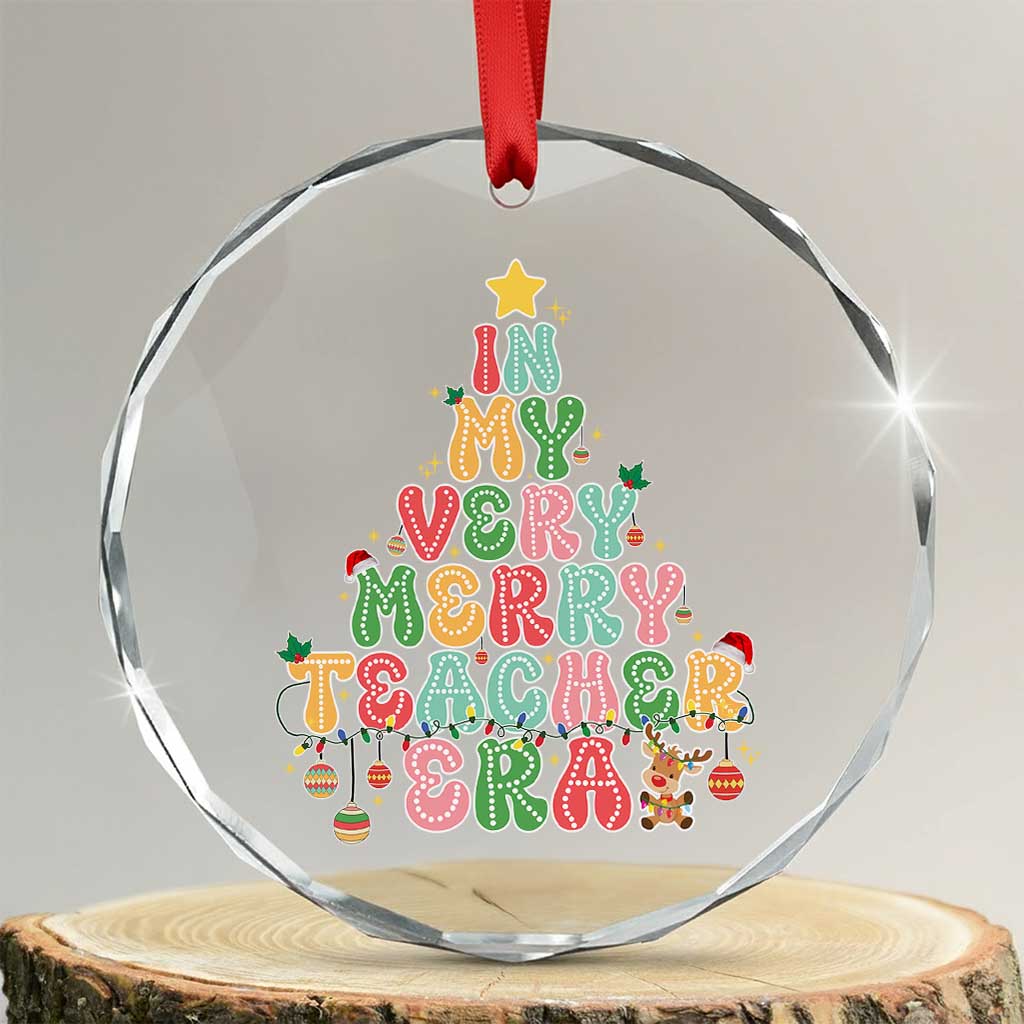 Xmas Teacher Crystal Glass Ornament In My Very Merry Teacher Era Tree TS10 Transparent Glass 3'' Circle Print Your Wear