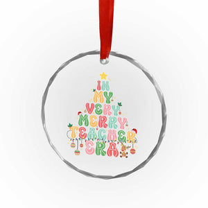 Xmas Teacher Crystal Glass Ornament In My Very Merry Teacher Era Tree TS10 Print Your Wear