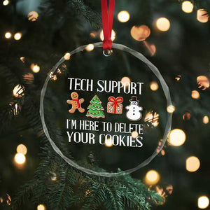 Xmas Tech Support Crystal Glass Ornament Here To Delete Cookies IT Xmas TS10 Print Your Wear