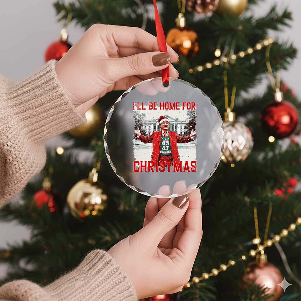 Xmas Trump Crystal Glass Ornament I'll Be Home For Christmas Daddy's Home TS10 Print Your Wear