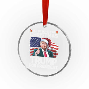 Xmas Trump Crystal Glass Ornament Ill Be Home For Xmas American Flag TS02 Print Your Wear