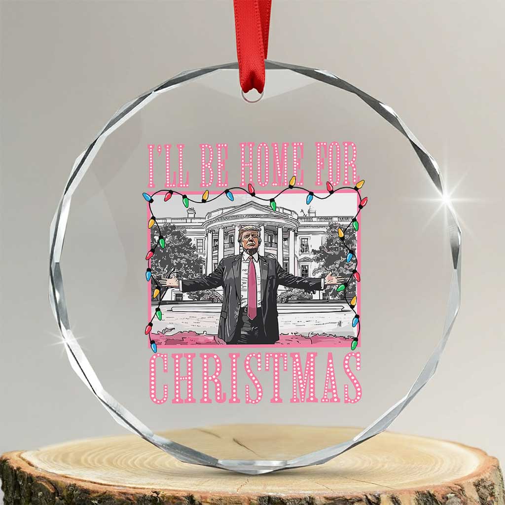 Xmas Trump Crystal Glass Ornament I'll Be Home For Xmas Funny Santa Donald TS02 Transparent Glass 3'' Circle Print Your Wear