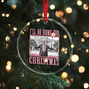 Xmas Trump Crystal Glass Ornament I'll Be Home For Xmas Funny Santa Donald TS02 Print Your Wear