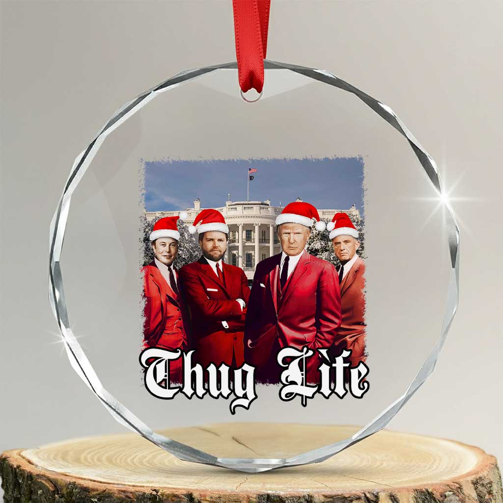 Xmas Trump Crystal Glass Ornament Thug Life Trump Vance RFK Elon TS02 Transparent Glass 3'' Circle Print Your Wear